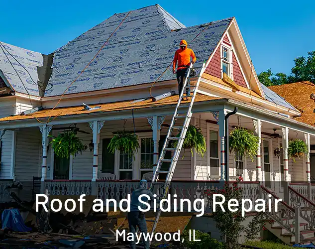  Roof and Siding Repair Maywood, IL