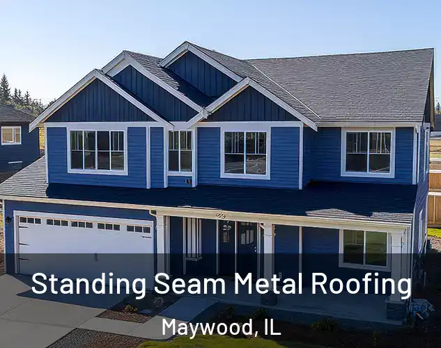  Standing Seam Metal Roofing Maywood, IL